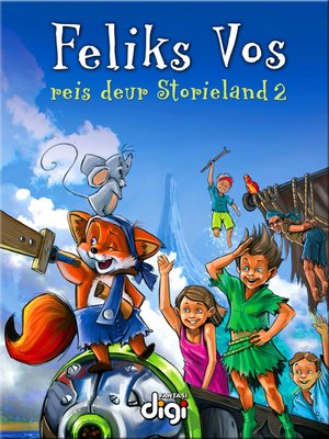 cover image of Feliks Vos op Reis deur Storieland, Volume 2